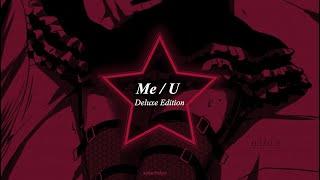 Me  U Deluxe Edition - XXKATUSJINSUX lyrics