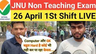 JNU Non Teaching Exam Analysis 2023  26 April  - 1st Shift  JNU Non Teaching Today Paper