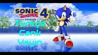 Sonic The Hedgehog 4 Türkçe Canlı Yayın
