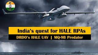 Indias quest of HALE UAV  $1.8 Billion MQ-9B & DRDOs HAL RPA