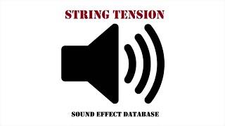 String Tension Sound Effect