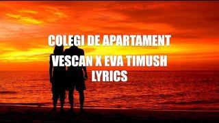  VESCAN x Eva Timush - Colegi de apartament  Lyrics 