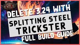 3.24  THIS BUILD WILL TAKE OVER NECROPOLIS - PoE Splitting Steel Trickster Leaguestart Guide