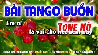 Karaoke Bài Tango Buồn Tone Nữ  Nhạc Sống Beat Mới  Karaoke Huỳnh Lê