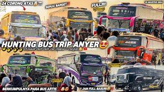 FULL BUS TELOLET BASURI NON STOP‼️hunting bus di pusat oleh oleh cm7spesial trip anyer 2024‼️