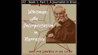 Whitman An Interpretation in Narrative by Emory Holloway Part 12  Full Audio Book