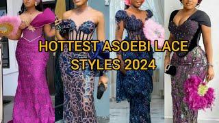 2024 Hottest asoebi lace styles for classy ladies  Lace dress designs 2024  Ankara styles