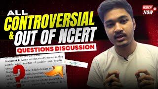NEET 2024  All CONTROVERSIAL  & OUT of NCERT  Questions Discussed   Soyeb Aftab AIR 1