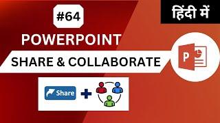 PowerPoint - Share & Collaborate with Others  #64