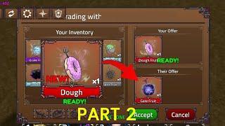 What People Trade For Dough Fruit? PART 2 in King Legacy