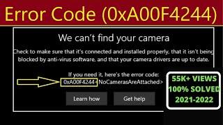 100% SOLVED - We Cant Find Your Camera0xA00F4244 On Windows10 - 2022 Laptop Camera Not Working