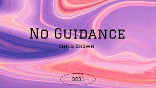 No Guidance- Chris Brown Lyrics