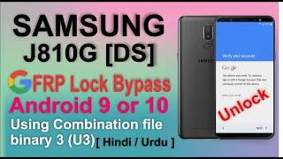 SAMSUNG J810G Google FRP Lock remove using combination file  binary U3  j810G frp Bypass