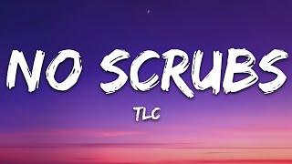 TLC - No Scrubs Lyrics