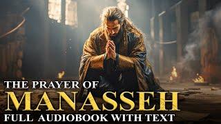 PRAYER OF MANASSEH  The Apocrypha  Full Audiobook With Text KJV