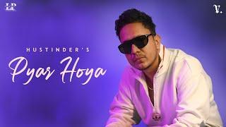 Pyar Hoya  Hustinder  Black Virus  Vintage Records  Sadiyan Gallan 2  Punjabi Songs 2024