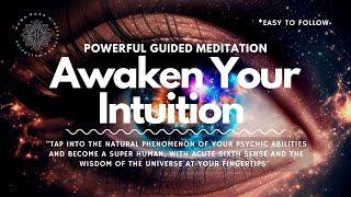 Awaken Your Intuition & Psychic Abilities Guided Meditation