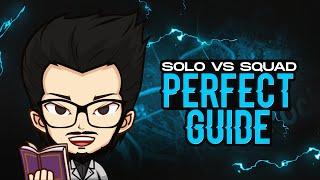 SOLO VS SQUAD PERFECT GUIDE - PUBG MOBILE