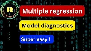 Multiple regression - making sure that your assumptions are met