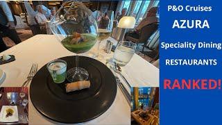 Best specialty dining on P&O Azura ranked #pandoazura #cruise