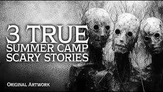 3 True Summer Camp Horror Stories  Scary Tales