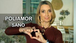 POLIAMOR SANO ¿Sabes cómo?  Tu lado positivo