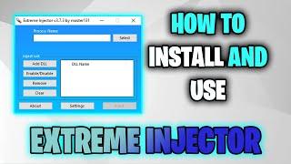 How To Install and Use Extreme Injector     Basic Tutorial      v3.7.3