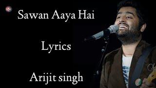 Sawan Aaya hai Lyrics  Arijit Singh  Tony Kakkar  Bipasha Basu  Creature 3D  RB Lyrics Lover