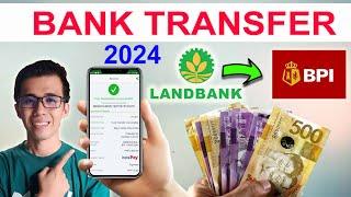 LANDBANK TO BPI ONLINE BANK TRANSFER  MAS PINABALIS  TAGALOG TIPS 2024