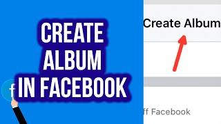 How To Create Album in Facebook  Create Album Facebook