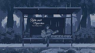 YÊU MỘT NGƯỜI KHÁC CM1X LOFI VER. - TÙA & FREAKY