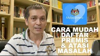 Cara Daftar Premis dengan MySejahtera dan Atasi Masalah Pendaftaran