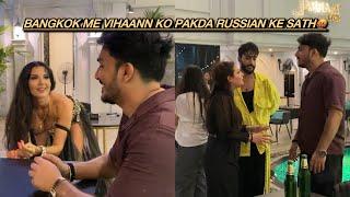 Bangkok me Vihaann ko Pakda Russian Ke saath #vlog #prank #vihaannjasleen #jahaann