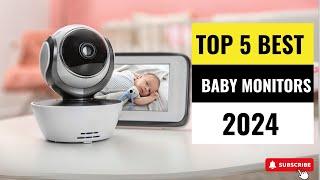 Best Baby Monitors 2024 - Which One Reigns Supreme?