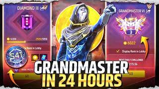 Finally Grandmaster In Just 24 Hours  Solo Grandmaster Pushing  EP-1