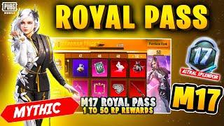 FINALLY M17 ROYAL PASS 1 TO 50 RP REWARDS  2 FREE MYTHICS IN ROYAL PASS  MONTH 17 ROYAL PASS PUBGM