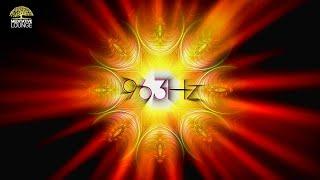 963 Hz God frequency positive vibration healing and activate pineal gland  Solfeggio frequency