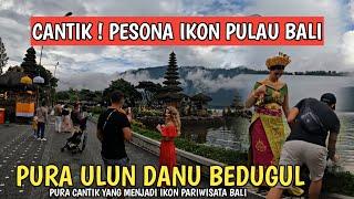 TERBARU  MAKIN CANTIK WISATA IKONIK BALI  ULUN DANU BERATAN BEDUGUL BALI