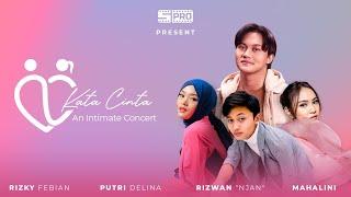 Kata Cinta An Intimate Concert  The First Family Concert Rizki Febian Ft Njan Mahalini & Putri