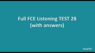 Full B2 First FCE Listening Test 28