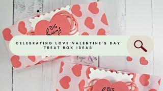 Quick & Easy Treat Box Ideas Crafting the Ultimate DIY Valentines Day Gift