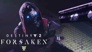 Destiny 2 Forsaken - Launch Trailer