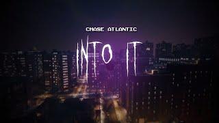 chase atlantic - into it  sped up  lyrics