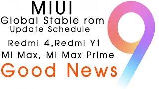 MIUI 9 Global Stable ROM Update Schedule - redmi 4mi max 2