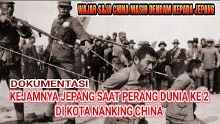 Peristiwa kelam kekejaman Jepang di nanking China 1937