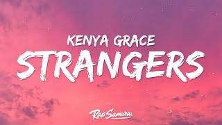 Kenya Grace - Strangers Lyrics