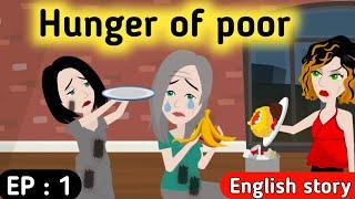 Hunger of poor part 1  English story  Animated stories  English conversation  Sunshine English