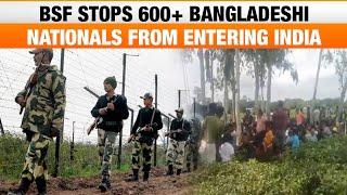 Bangladesh Crisis BSF Stops Over 600 Bangladeshi Nationals from Entering India  News9