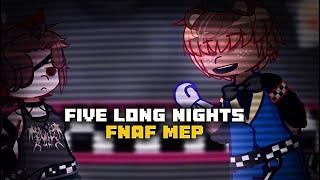 Five Long Nights - FNAF MEP  OPEN 1255 parts taken