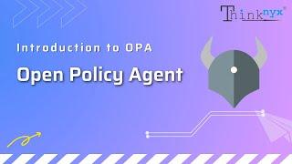 Introduction to OPA  Open Policy Agent